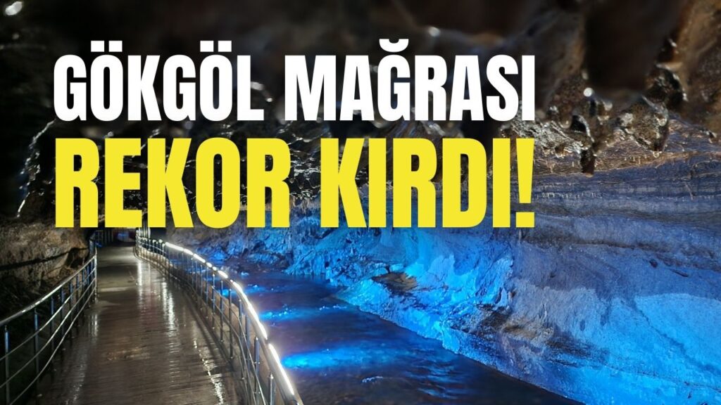 350 Milyon Yıllık Gökgöl Mağarası 2024’te 60 Bin Ziyaretçiyle Rekor Kırdı!